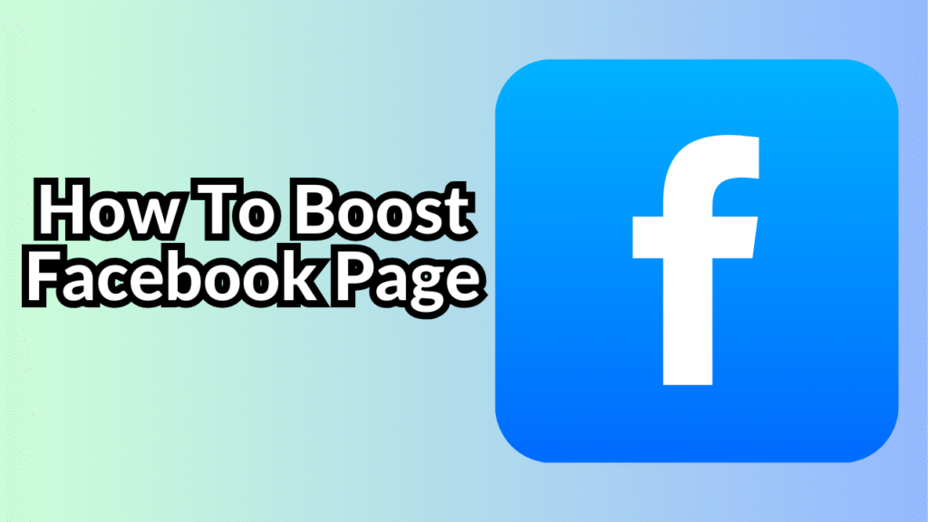 How To Boost Facebook Page