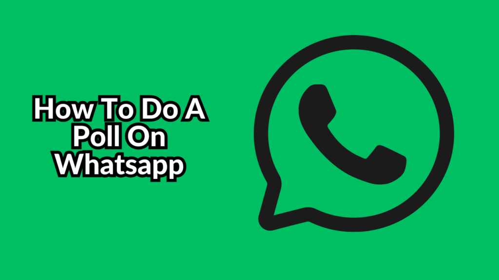 How To Do A Poll On Whatsapp