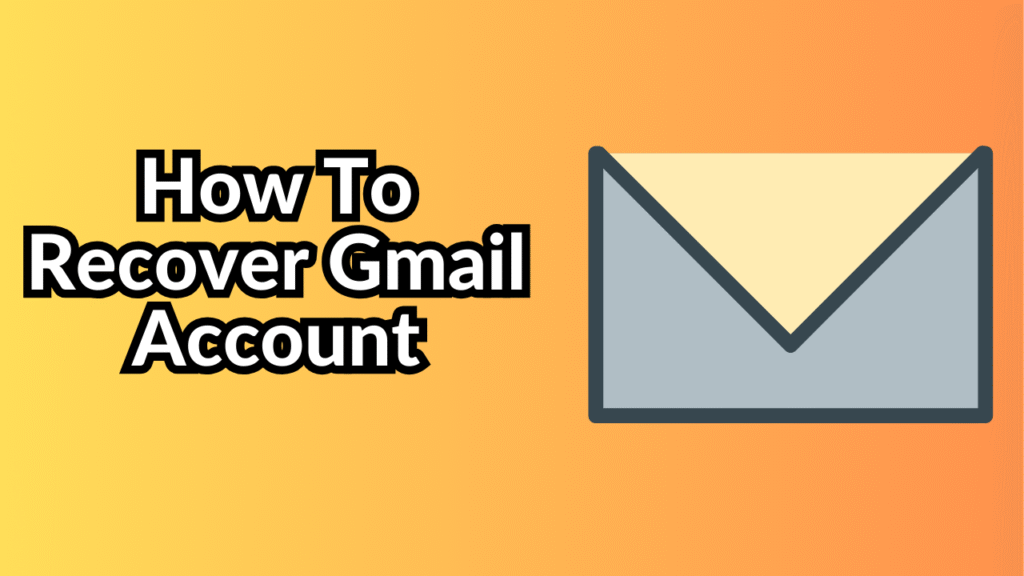 How To Recover Gmail Account