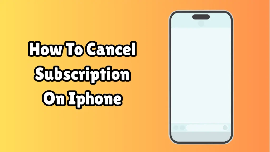 How To Cancel Subscription On Iphone