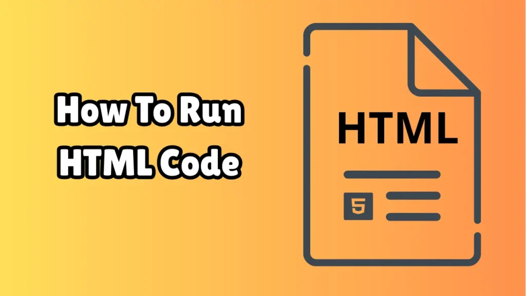 How To Run HTML Code