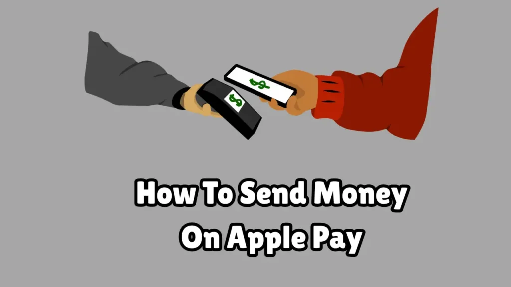 How To Send Money On Apple Pay